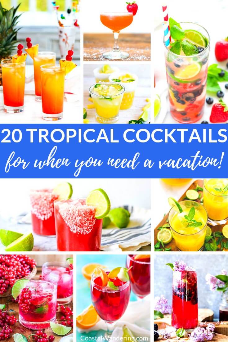 20 Tropical Cocktails for When You Need a Vacation
