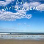15 Fun Things to do in Daytona Beach - Coastal Wandering