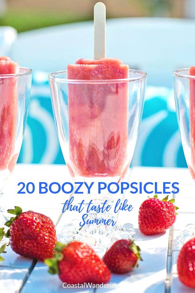 20 Boozy Popsicles That Taste Like Summer - Coastal Wandering