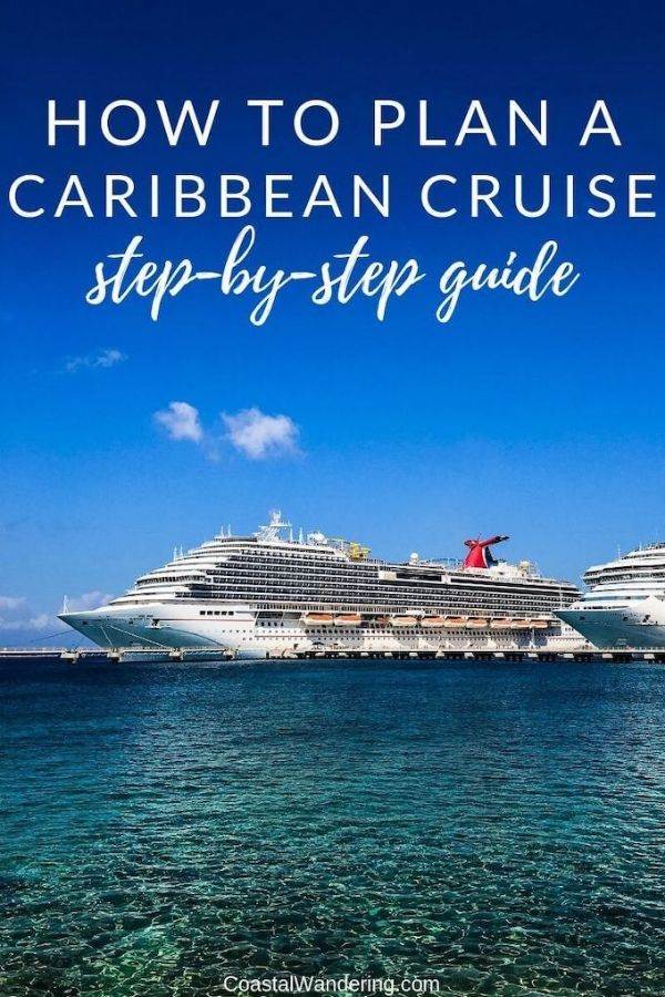 How To Plan A Cruise To The Caribbean: Your Step-by-Step Guide