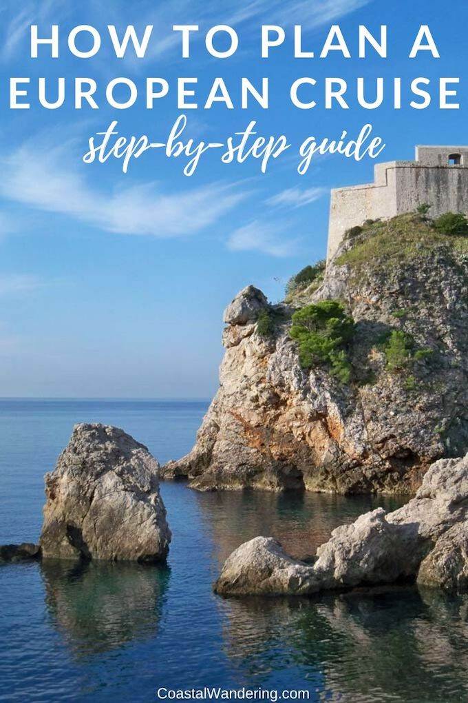 How to plan a European cruise, a step-by-step guide - Coastal Wandering