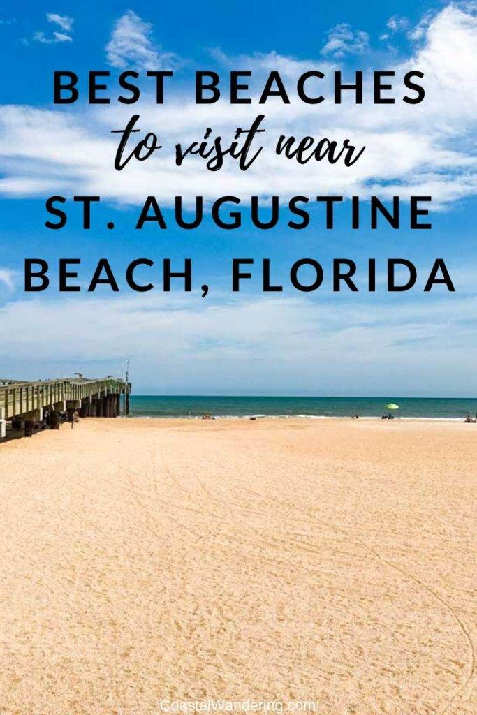 7 Best Beaches in St. Augustine, Florida Coastal Wandering