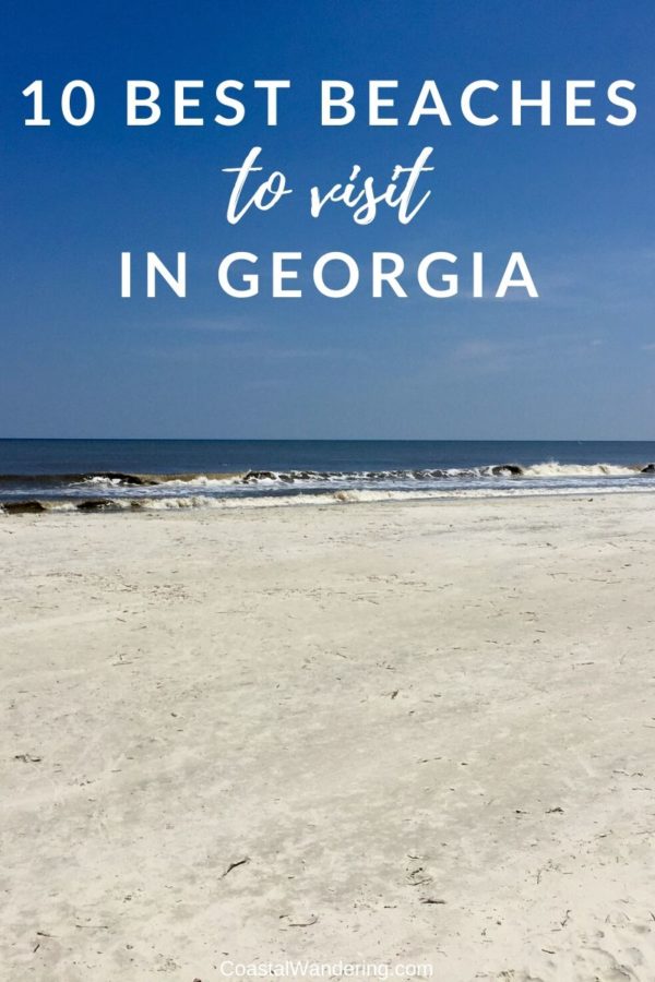 The Best Georgia Beaches & Islands To Escape To - Coastal Wandering