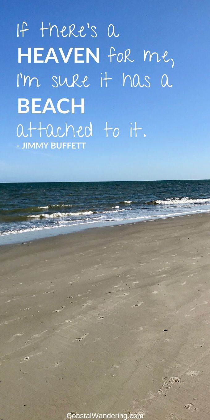 If there's a heaven for me there's a beach attached to it-Jimmy Buffett