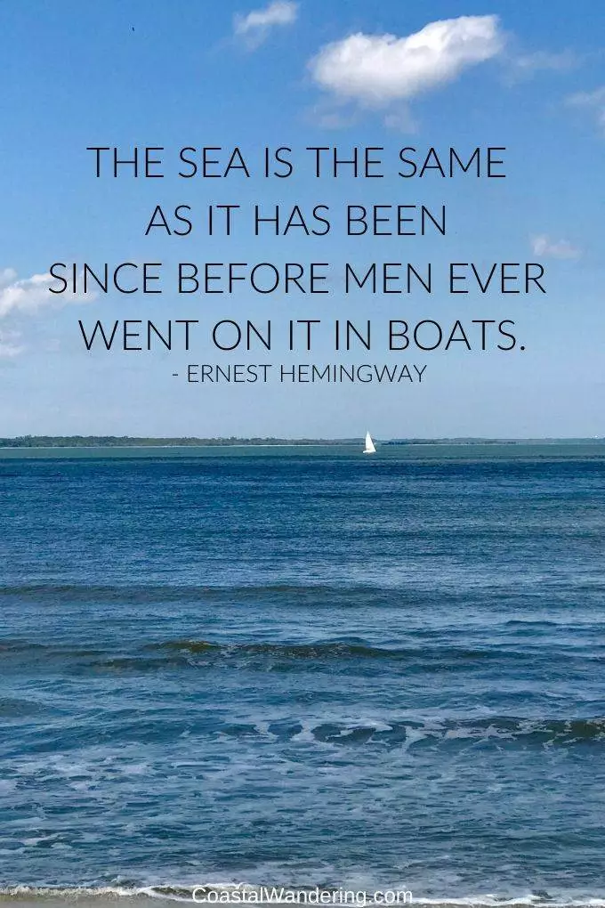 the sea is the same as it has been