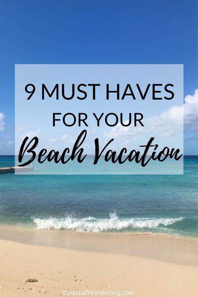 9 Must Haves For Your Beach Vacation