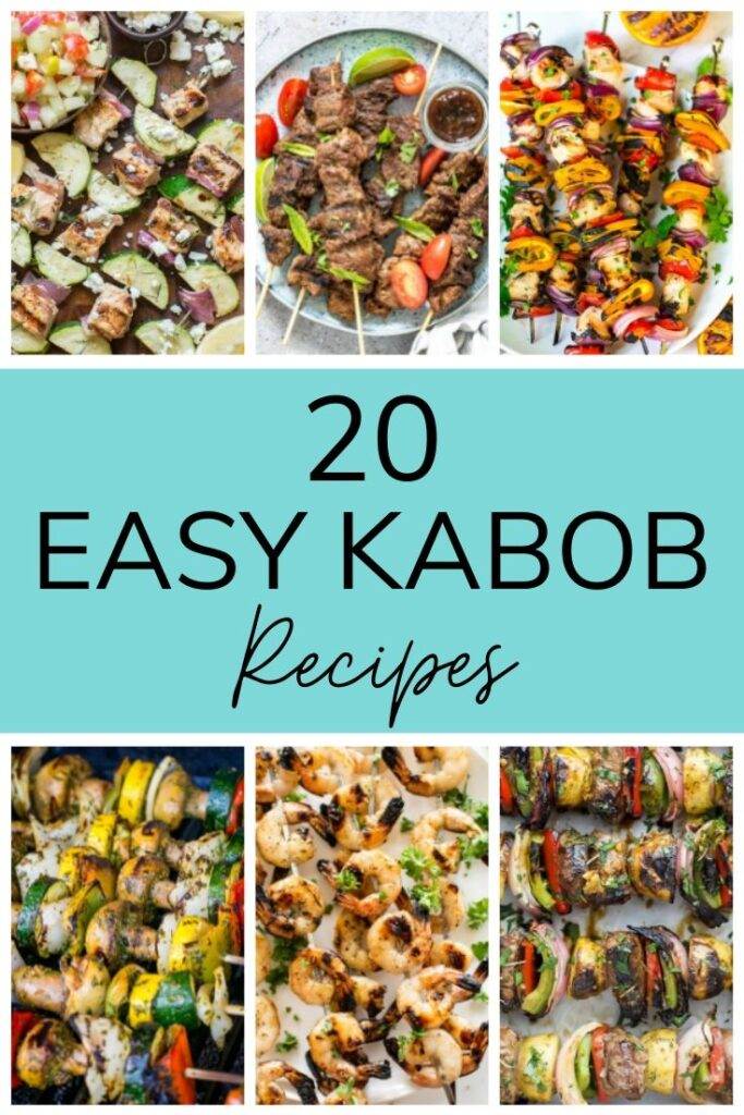 20 Easy Kabob Recipes - BBQ Skewers with chicken, shrimp, steak, and vegetables