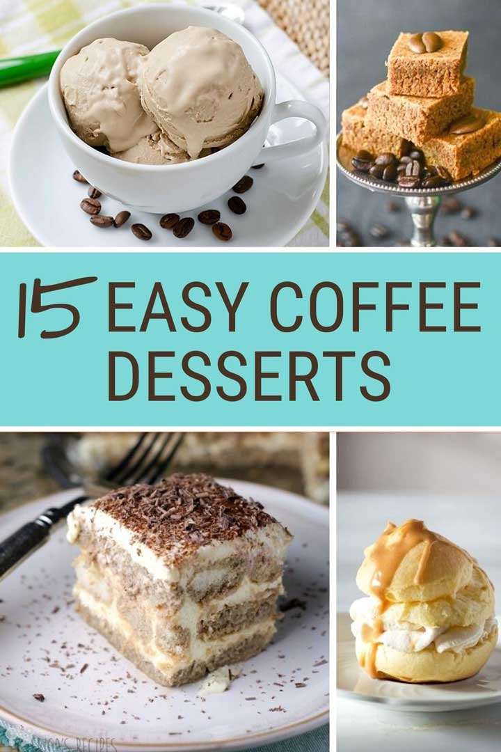 15 Easy Coffee Desserts To Make Now Coastal Wandering