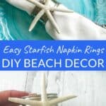 Easy Starfish Napkin Rings DIY Beach Decor