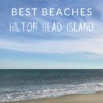 Guide to the best beaches Hilton Head Island