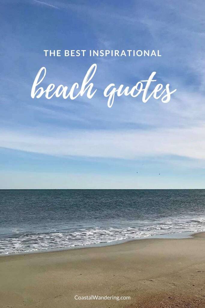 The best inspirational beach quotes-coastal wandering