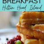 Best places for breakfast Hilton Head Island