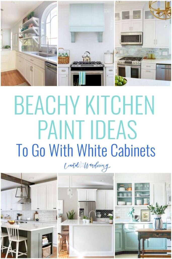 Beachy kitchen paint ideas to go with white cabinets - Coastal Wandering