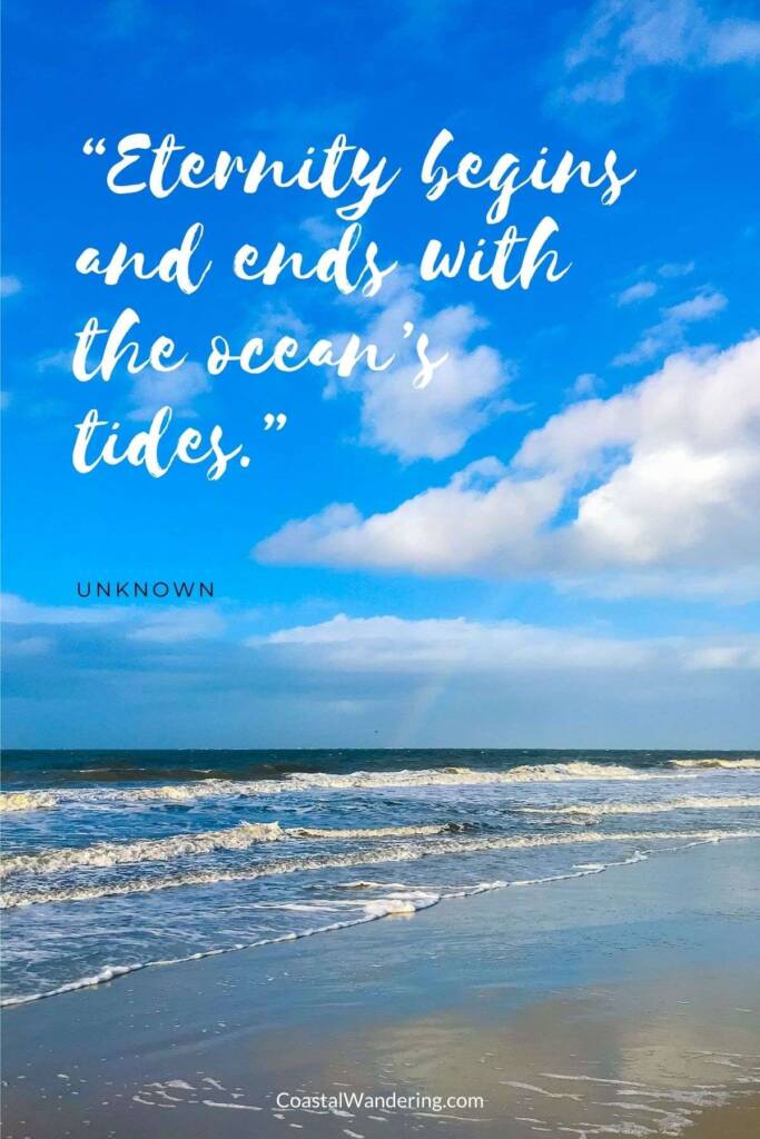 Eternity begins and ends with the ocean’s tides.