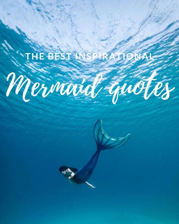 The best inspirational mermaid quotes