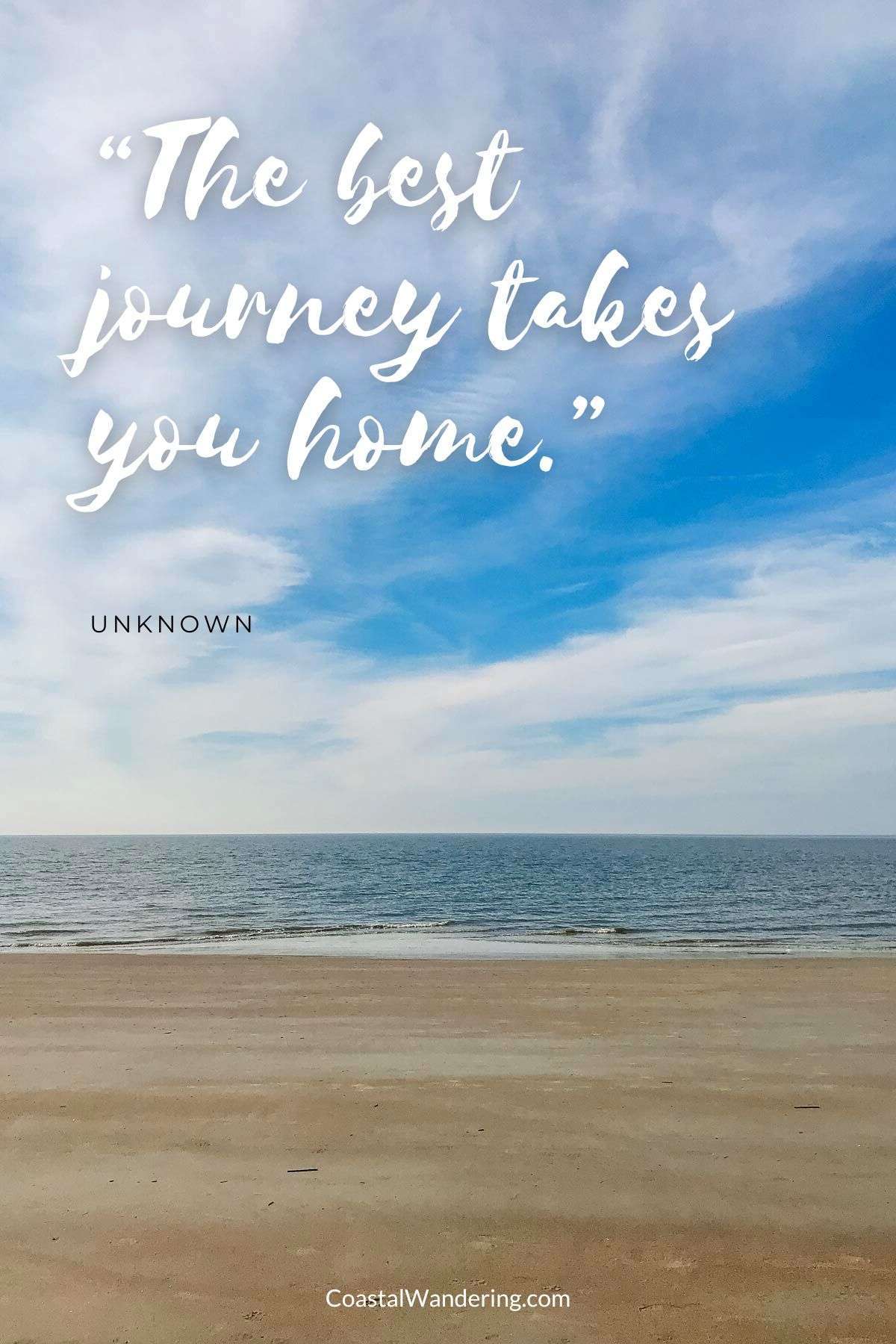 “The best journey takes you home.”