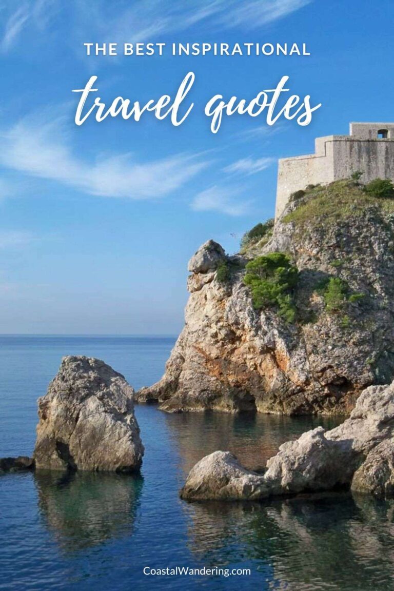 155 Best Inspirational Travel Quotes - Coastal Wandering