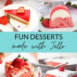 Fun desserts made with Jello