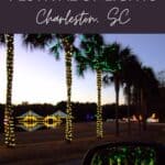 Holiday Festival of Lights Charleston, SC
