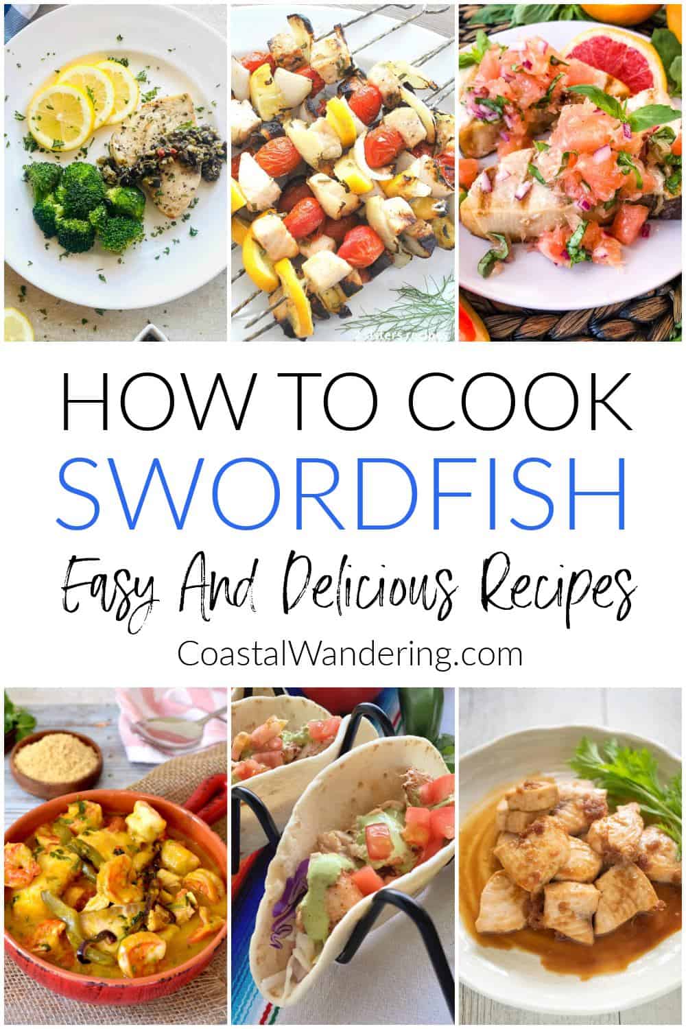 How To Cook Swordfish 20 Easy Recipes Coastal Wandering