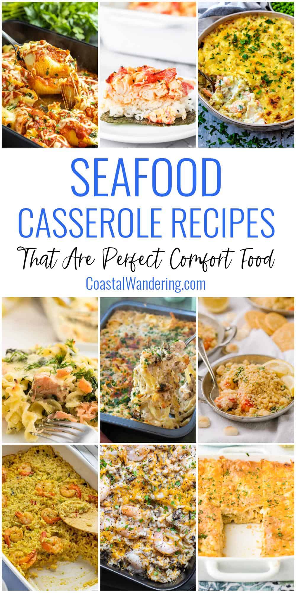 21 Seafood Casserole Recipes That Are Perfect Comfort Food Coastal Wandering