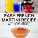 Easy French Martini recipe with Chambord