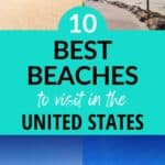 10 best beaches to visit in the United States