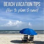 Best affordable beach vacation tips - how to plan & save!