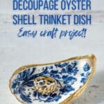Decoupage Oyster Shell Trinket Dish Easy craft project!