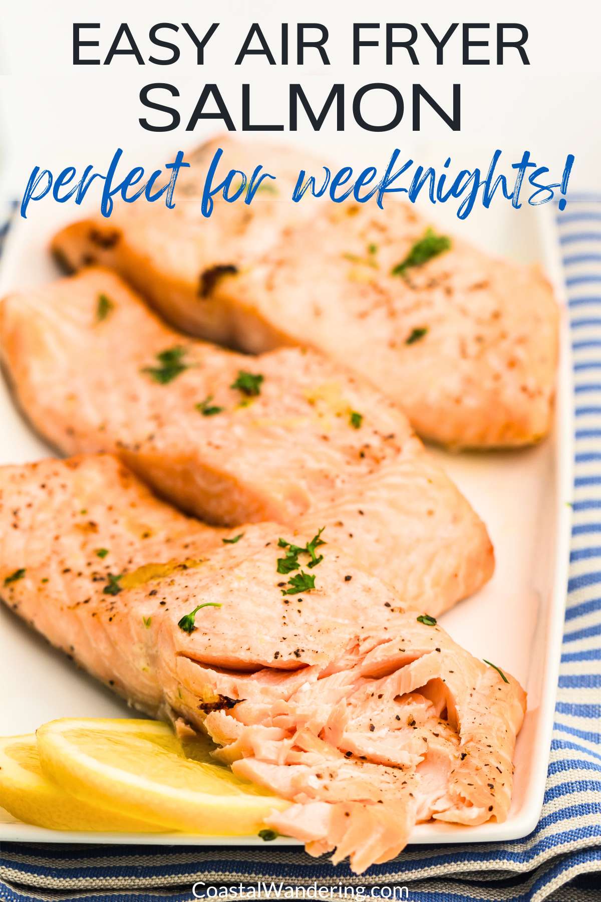 Easy air fryer salmon perfect for weeknights!