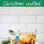 Eggnog White Russian Christmas Cocktail