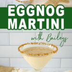 Eggnog martini with Baileys