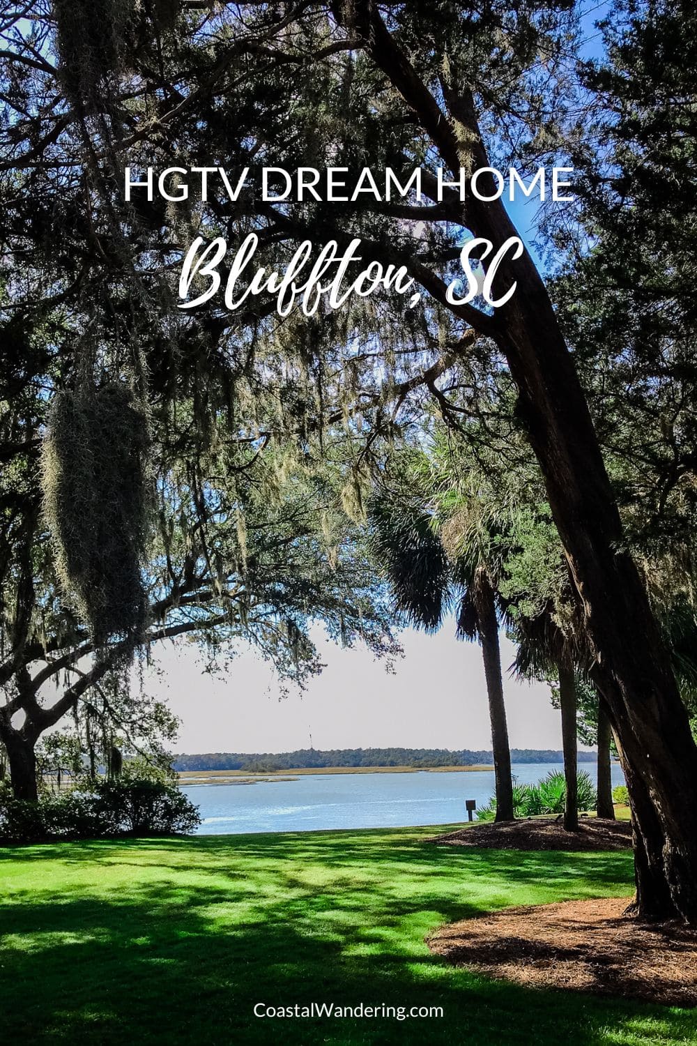 HGTV Dream Home Bluffton, SC text over image of May River.