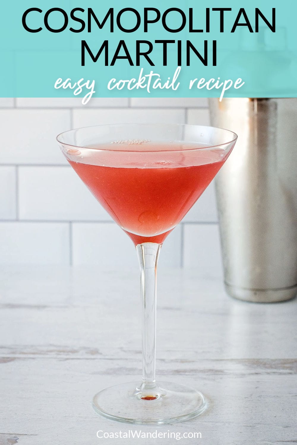 Easy Cosmo Martini Recipe You Ll Love Coastal Wandering MARTINI Easy Cocktail Recipe