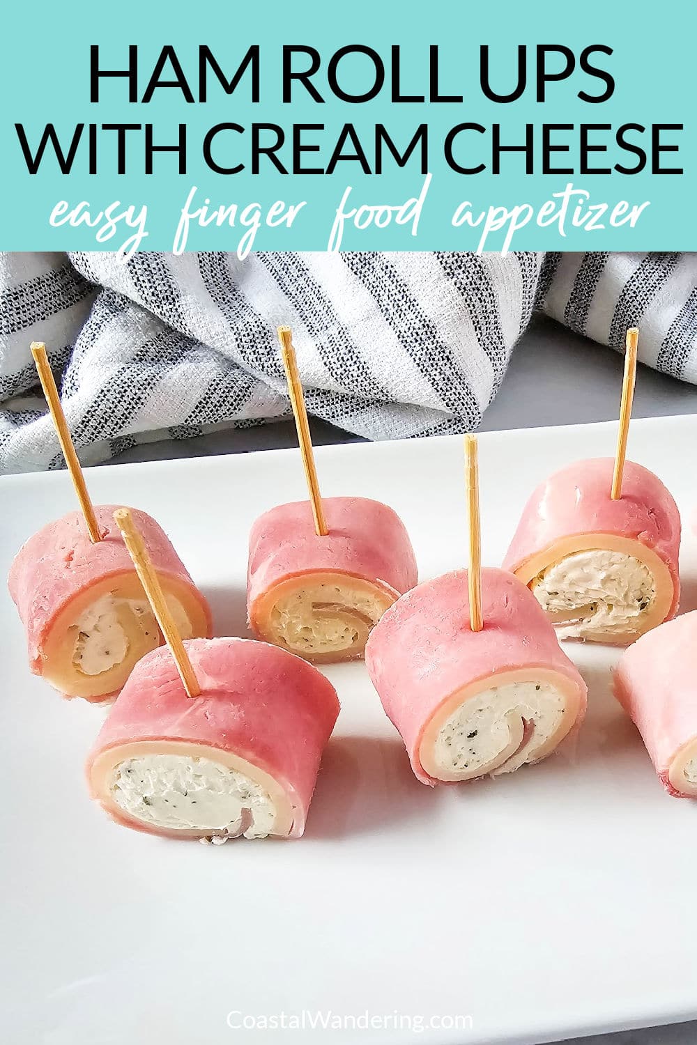 Ham roll ups with cream cheese easy finger food appetizer.
