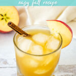 Apple cider bourbon cocktail easy fall recipe.