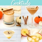 Thanksgiving cocktails pumpkin spice white Russian, pumpkin spice espresso martini, pecan pie martini and bourbon apple cider.