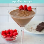 Chocolate raspberry martini recipe with drink, raspberries and chocolate.