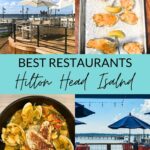 Best restaurants Hilton Head Island including Quarterdeck, Old Oyster Factory, Benny's Coastal Kitchen and Hudson's Seafood House on the Docks.